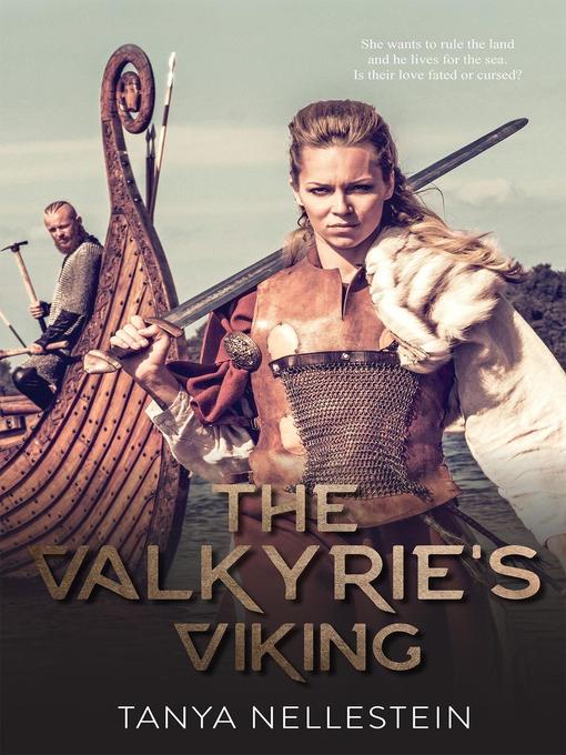 Title details for The Valkyrie's Viking by Tanya Nellestein - Available